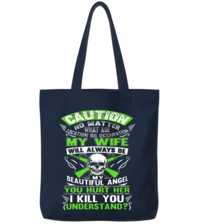 My Wife - My Wife - My Wife Will Always Be Beaut Tote Bags - Navy