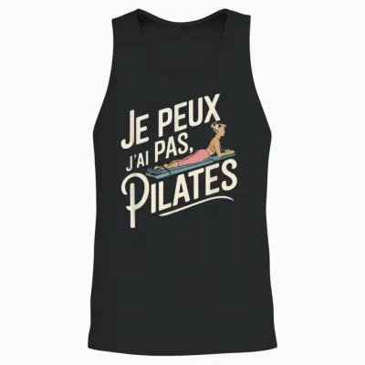 Je Peux Pas Je Ai Pilates Woman Humour Gift Idea Vintage Unisex Tank Top - Black
