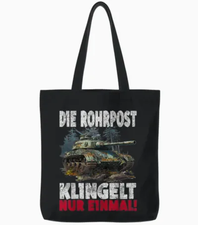 T-Shirt with German Tiger Design with German Text "die Rohrpost Klingelt Nur Einmal German Tiger, Black Tote Bags - Black