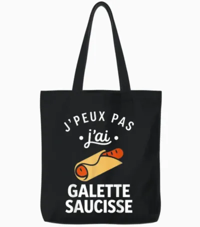 Nourriture Citation Humour J'peux Pas J'ai Galette Saucisse Tote Bags - Black
