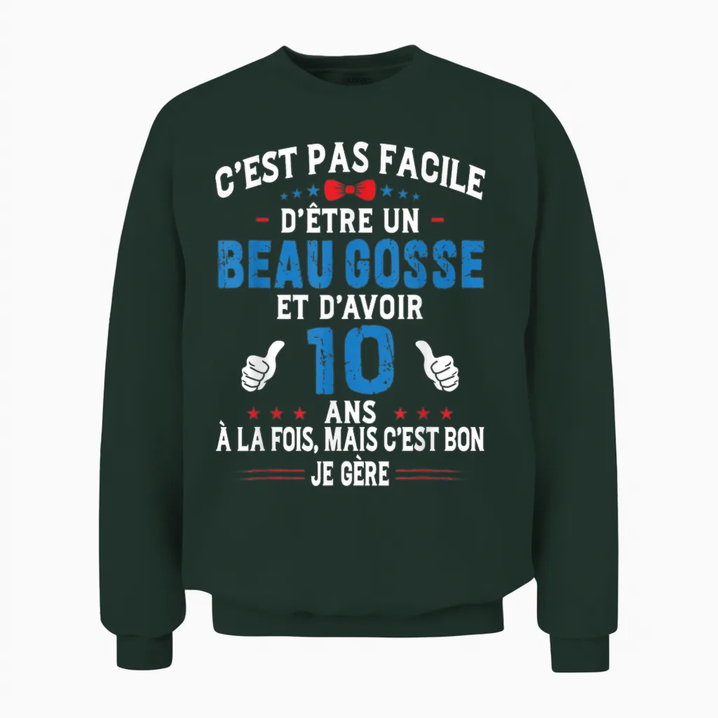 Beau Gosse Humour Original Birthday Gift Boy 10 Years T-Shirt, Black, S Unisex Sweatshirt in Forest