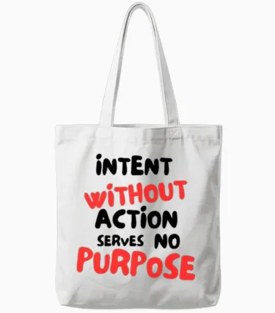 Intent= Action Tote Bags - White