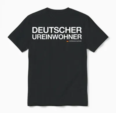 Deutscher Ureinwohner - German Native (deutschland) Unisex T-Shirt - Black