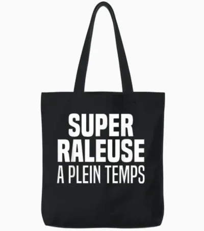 Railer Full Time Humor Super Raleuse Full Time T-Shirt, Black, S Tote Bags - Black