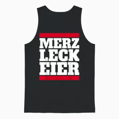 Merz Leck Eier Design Lustig Politik Deutschland Statement Unisex Tank Top - Black