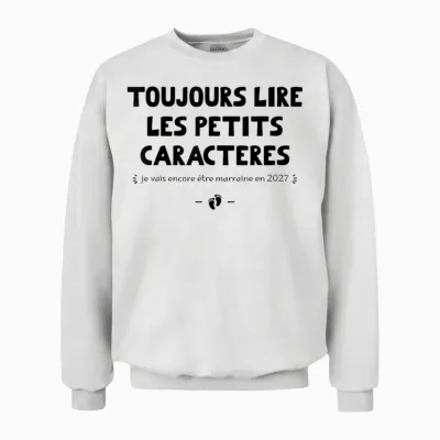 Annonce Marraine 2eme Fois Je Vais Encore être Marraine 2027 Unisex Sweatshirt - White