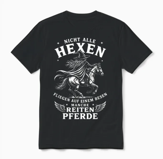 Nicht Alle Hexen Fliegen Auf Einem Besen Manche Reiten Unisex T-Shirt in Black