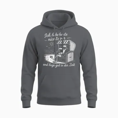 Ich Habe Heute Nichts Vor Und Liege Gut in Der Zeit Unisex Hoodie - Charcoal