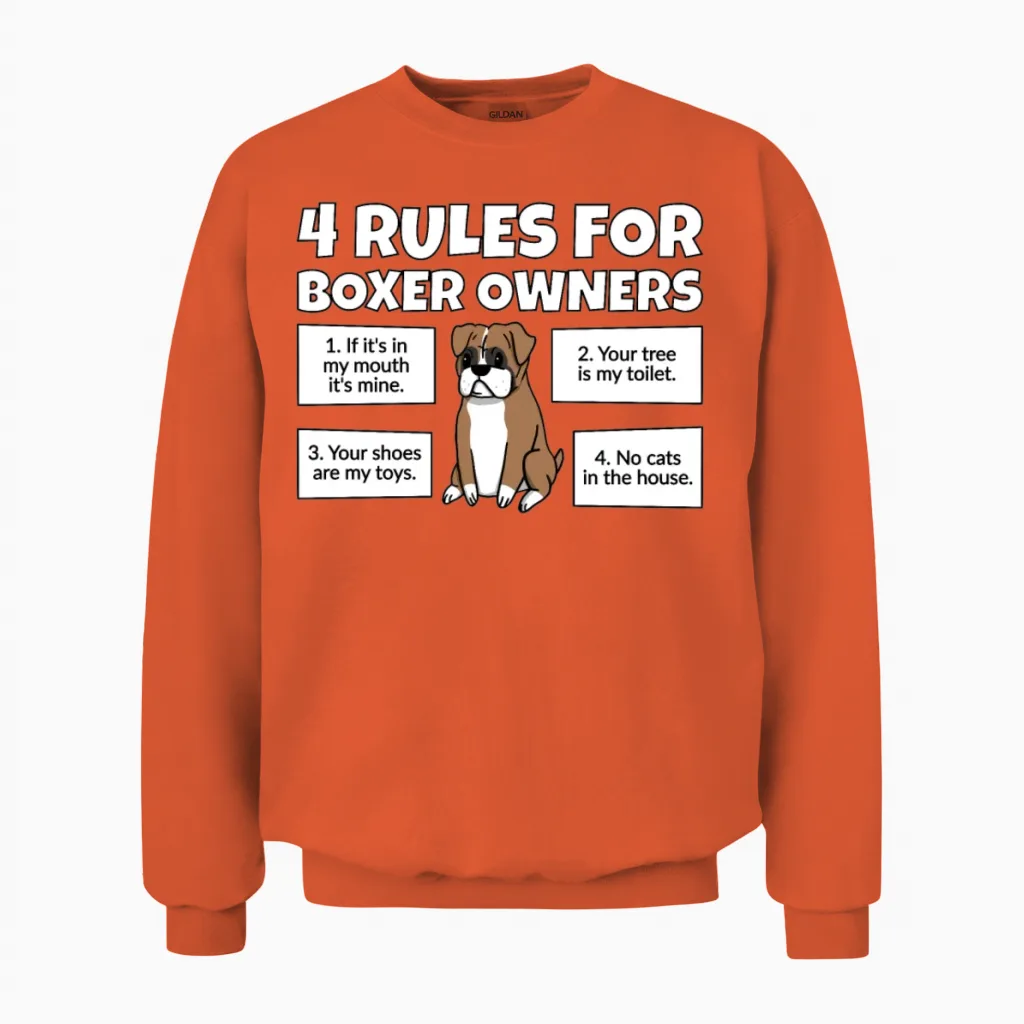 4 Rules for Boxer Dog Owners Unisex Sweatshirt in Orange