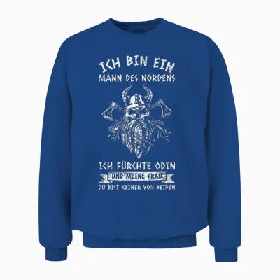 Ich Bin Ein Mann Des Nordens Wikinger Nordmänner Unisex Sweatshirt - Royal