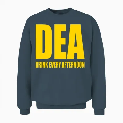 Dea Drink Every Afternoon Funny Drinking Parody Gi Unisex Sweatshirt - Dark Heather