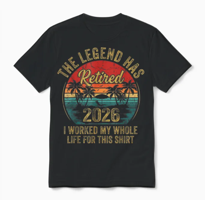 Retired 2026 Worked Whole Life for This Women Men Retirement Unisex T-Shirt in Black