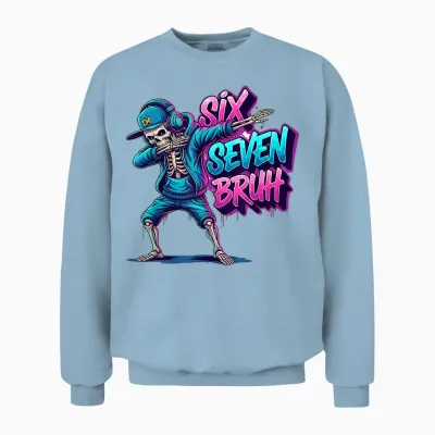 67 Funny Kids Meme Gen Alpha 6 7 Skeleton Six Seven Bruh Unisex Sweatshirt - Light Blue