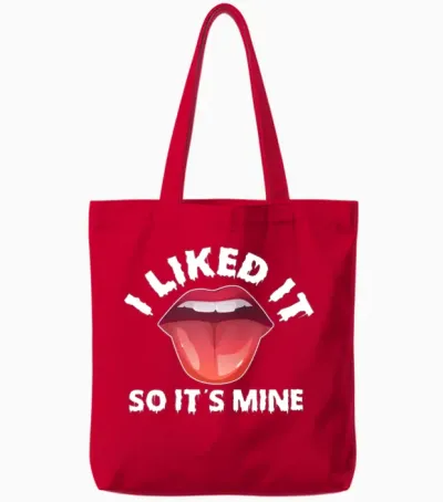 I Liked It So It's Mine Tote Bags - Red