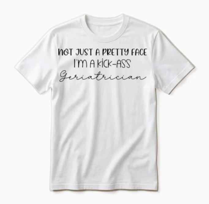 Funny Gift Idea for Geriatrician. Unisex T-Shirt in White
