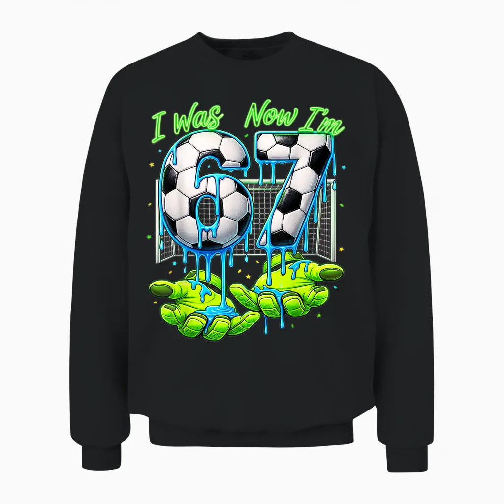 7 Jahre Alt Geburtstag Ich War 6 Jetzt Bin Ich 7 67 Meme Soccer Unisex Sweatshirt in Black