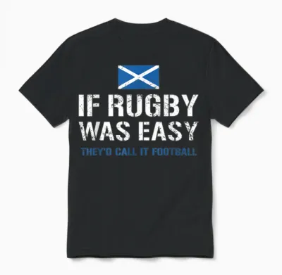 Wenn Rugby Einfach Wäre, Würden Sie Es Football Scotland Rugby Nennen Unisex T-Shirt - Black