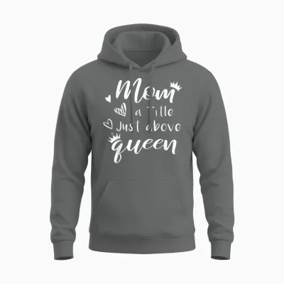 Citation Mom a Title Just Above Queen Pour La Fête Des Mères En Famille Unisex Hoodie - Graphite Heather