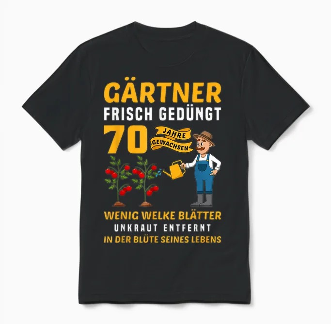 Garten Outfit Für Gärtner Zum 70. Geburtstag Unisex T-Shirt in Black