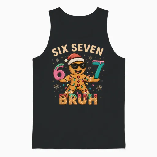 Bruh 67 Christmas Six Seven Gingerbreadman Boys 67 Christmas Unisex Tank Top - Black