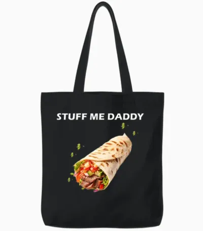 Stuff Me Daddy – Funny Burrito & Foodie Humor Desi Tote Bags - Black