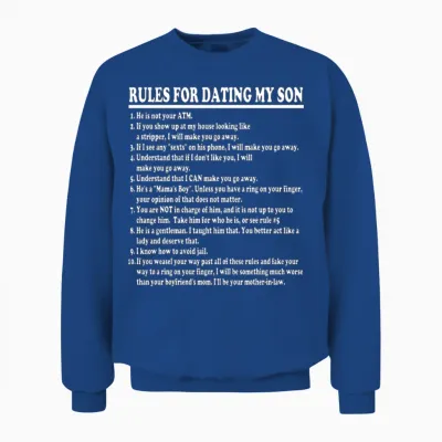 Rules for Dating My Son Unisex Sweatshirt - Royal