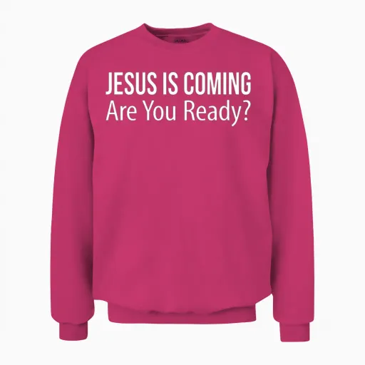 Jesus Is Coming - Are You Ready - Unisex Sweatshirt in Heliconia