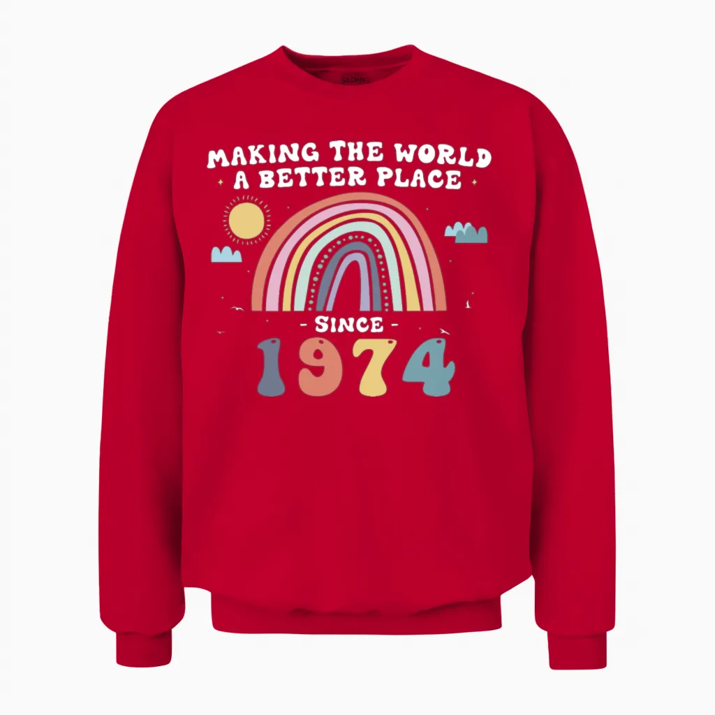Making the World a Better Place Since 1974, 49th Unisex Sweatshirt in Red