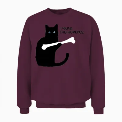 I Found This Humerus Black Cat Unisex Sweatshirt - Maroon