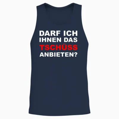 Sarkasmus Spruch Lustiges Motiv Männer Frauen - Lustiger Spruch Darf Ich Ihnen Das Tschüss Anbieten - Herren T-Shirt Schwarz S Eu Unisex Tank Top - Navy