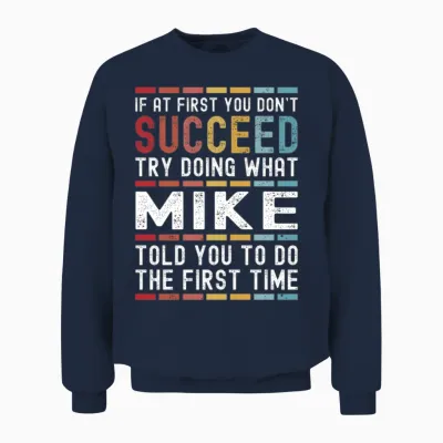 Mike Name Personalized Funny Birthday Christmas Unisex Sweatshirt - Navy