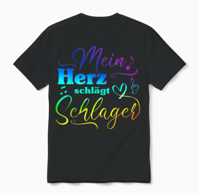 T-Shirt with German Text "my Heart Beats for Schlagermusik" [, Black Unisex T-Shirt in Black