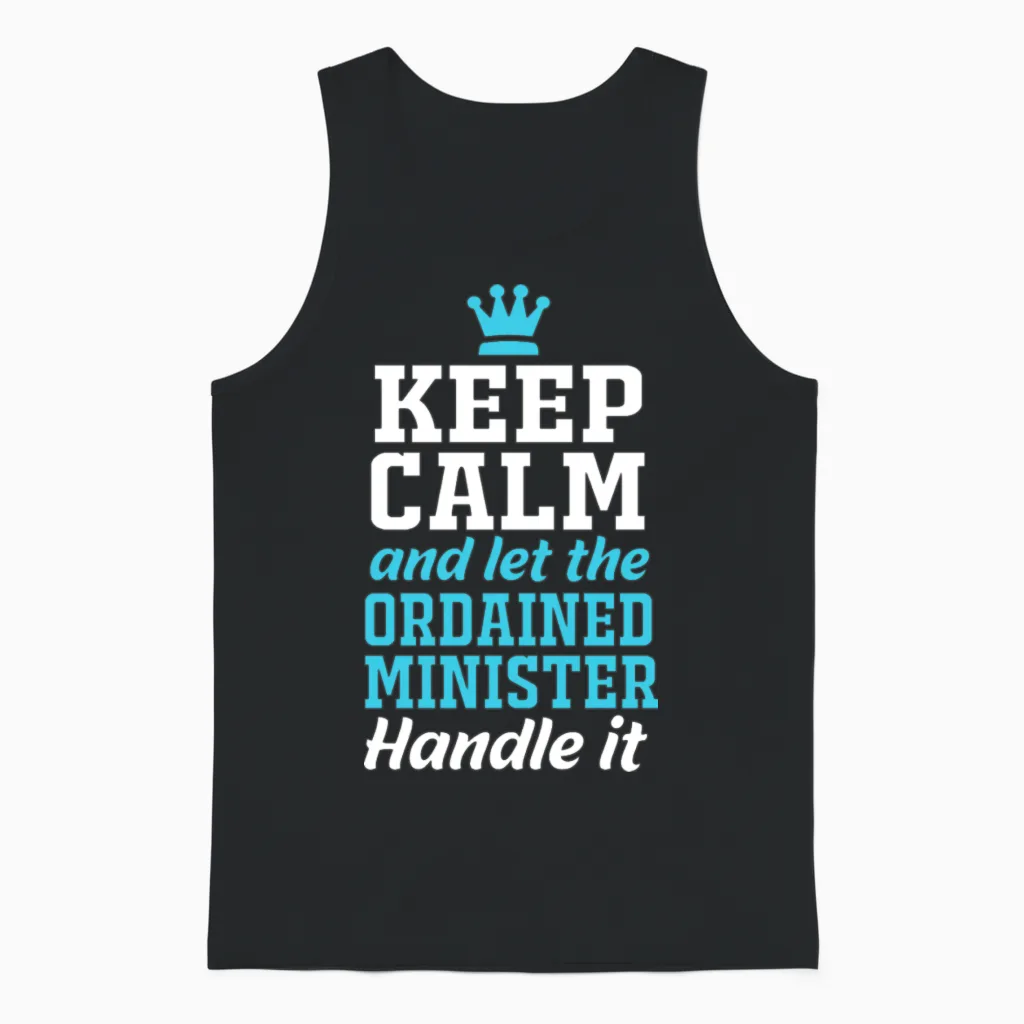 Keep Calm Funny Ordained Minister Unisex Tank Top in Black