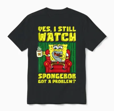 Mademark X Spongebob Squarepants - I Still Watch Spongebob Got a Problem Old Spongebob Adults Unisex T-Shirt - Black