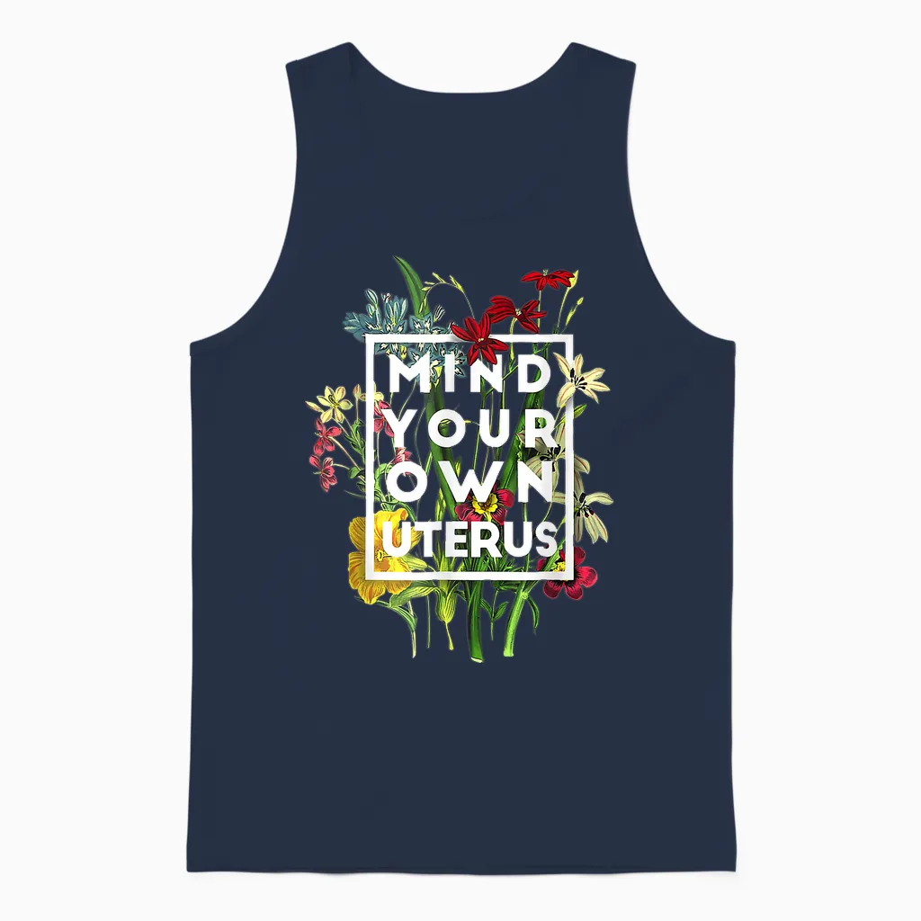 My Body Choice Mind Your Own Uterus Shirt Floral My Uterus Unisex Tank Top in Navy