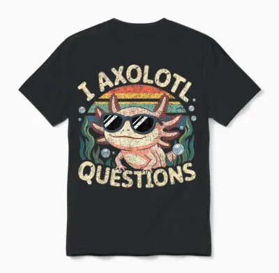 I Axolotl Questions Adults Youth Kids Retro Axolotl Unisex T-Shirt - Black