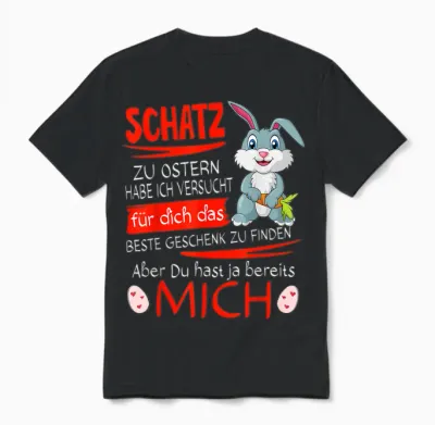 Osterhase Schatz Ich Habe Versucht Partner Hase Mann & Frau Unisex T-Shirt - Black