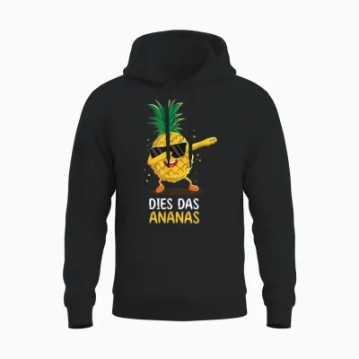 Sarkasmus Spruch Dies Das Ananas Unisex Hoodie - Black