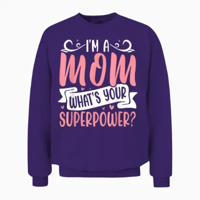 Fière Maman, Quel Est Ton Super Pouvoir Unisex Sweatshirt - Purple