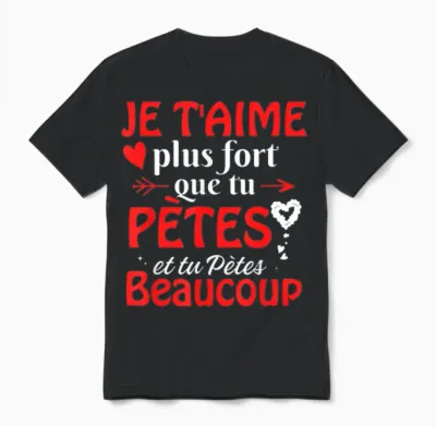 Valentine's Day I Love You More Fort Than You Pètes T-Shirt, Black, S Unisex T-Shirt - Black