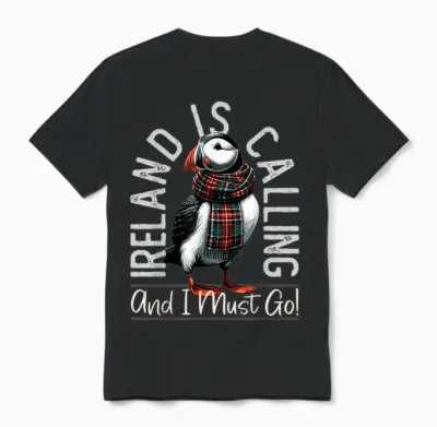 Irland | Irland Ruft Und Ich Muss Gehen & Papageientaucher Unisex T-Shirt - Black