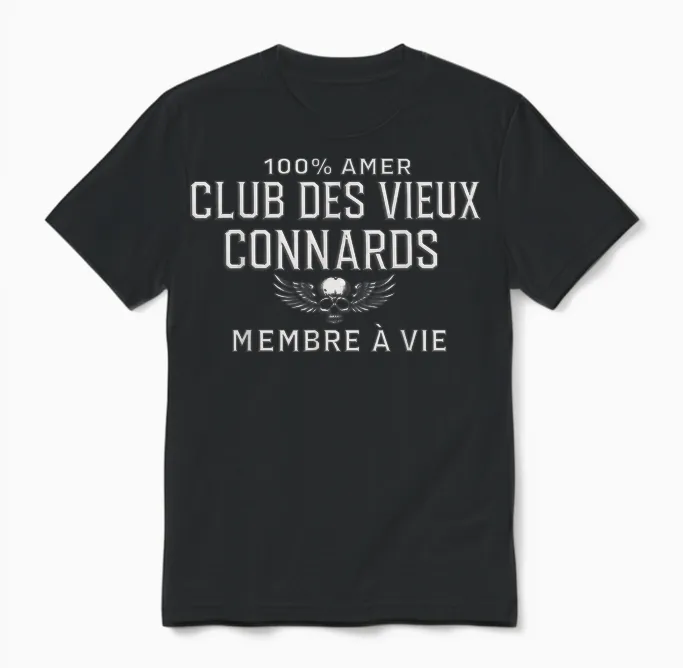 100% Amer Club Des Vieux Connards Membre ร Vie Unisex T-Shirt in Black