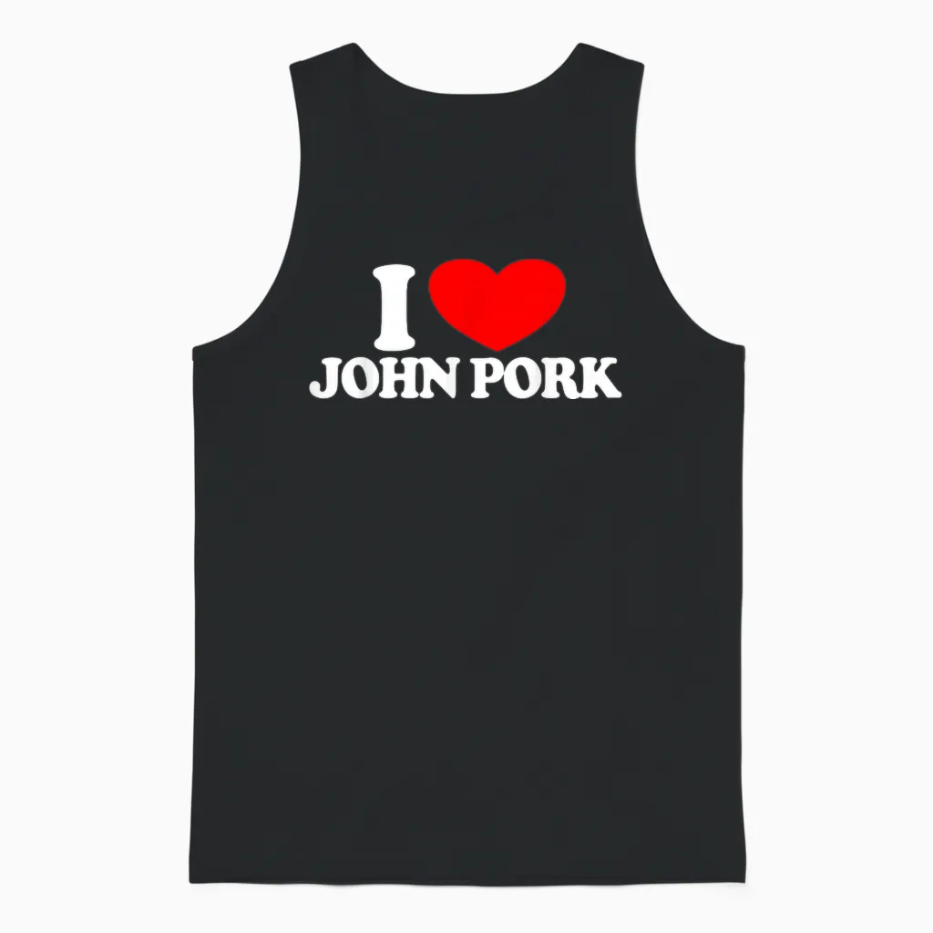 I Love John Pork Red Heart John Pork Meme John Pork T-Shirt, Black Unisex Tank Top in Black