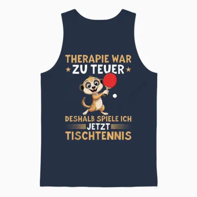 Therapie War Zu Teuer - Lustiges Tischtennis Erdmännchen Unisex Tank Top - Navy