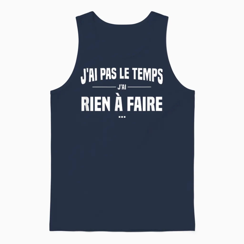 J'ai Pas Le Temps J'ai Rien à Faire Replique Culte Cinéma Unisex Tank Top in Navy