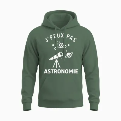 étoiles Espace Télescope Humour J’peux Pas J’ai Astronomie Unisex Hoodie - Military Green
