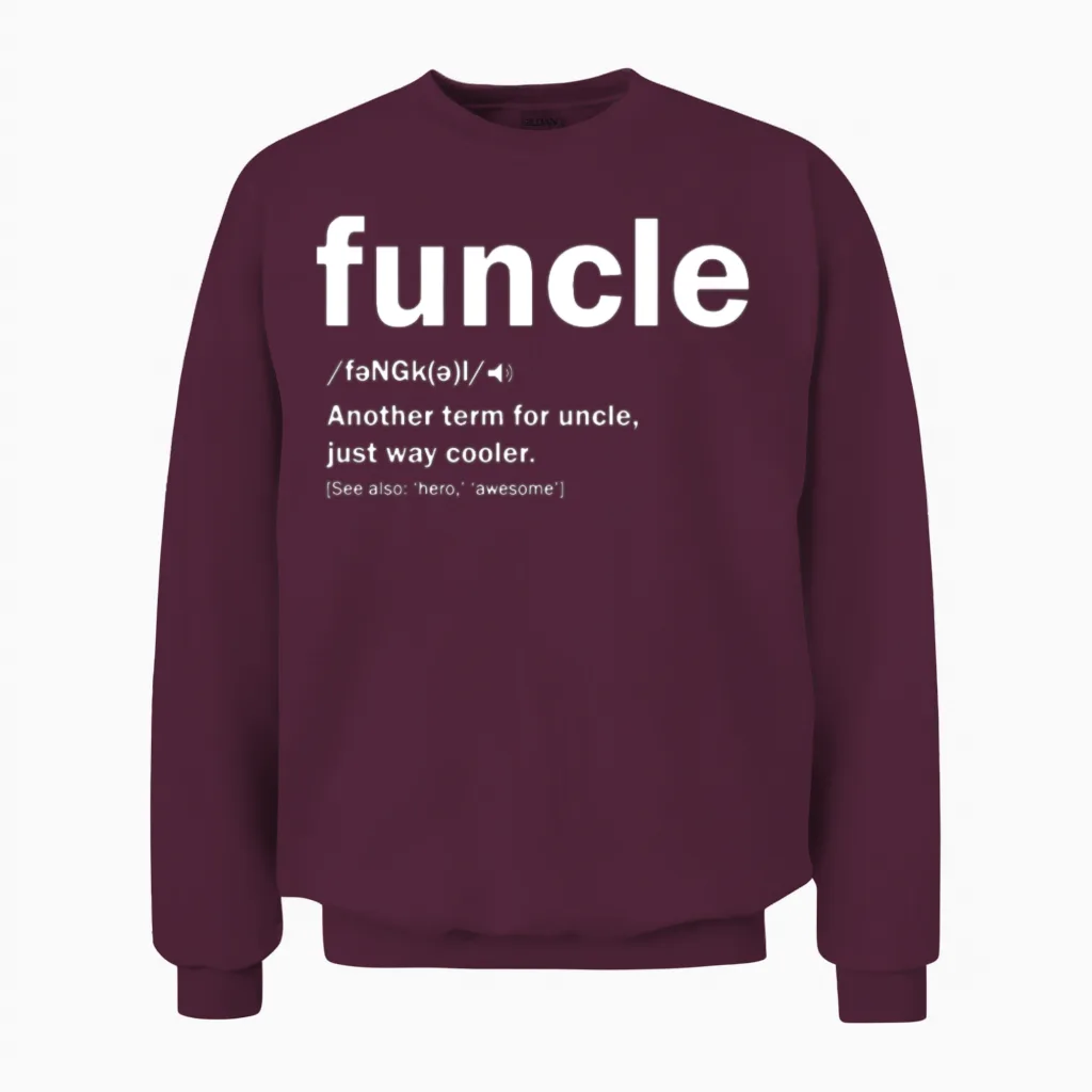 Funny Uncle Funcle Definition Unisex Sweatshirt in Maroon