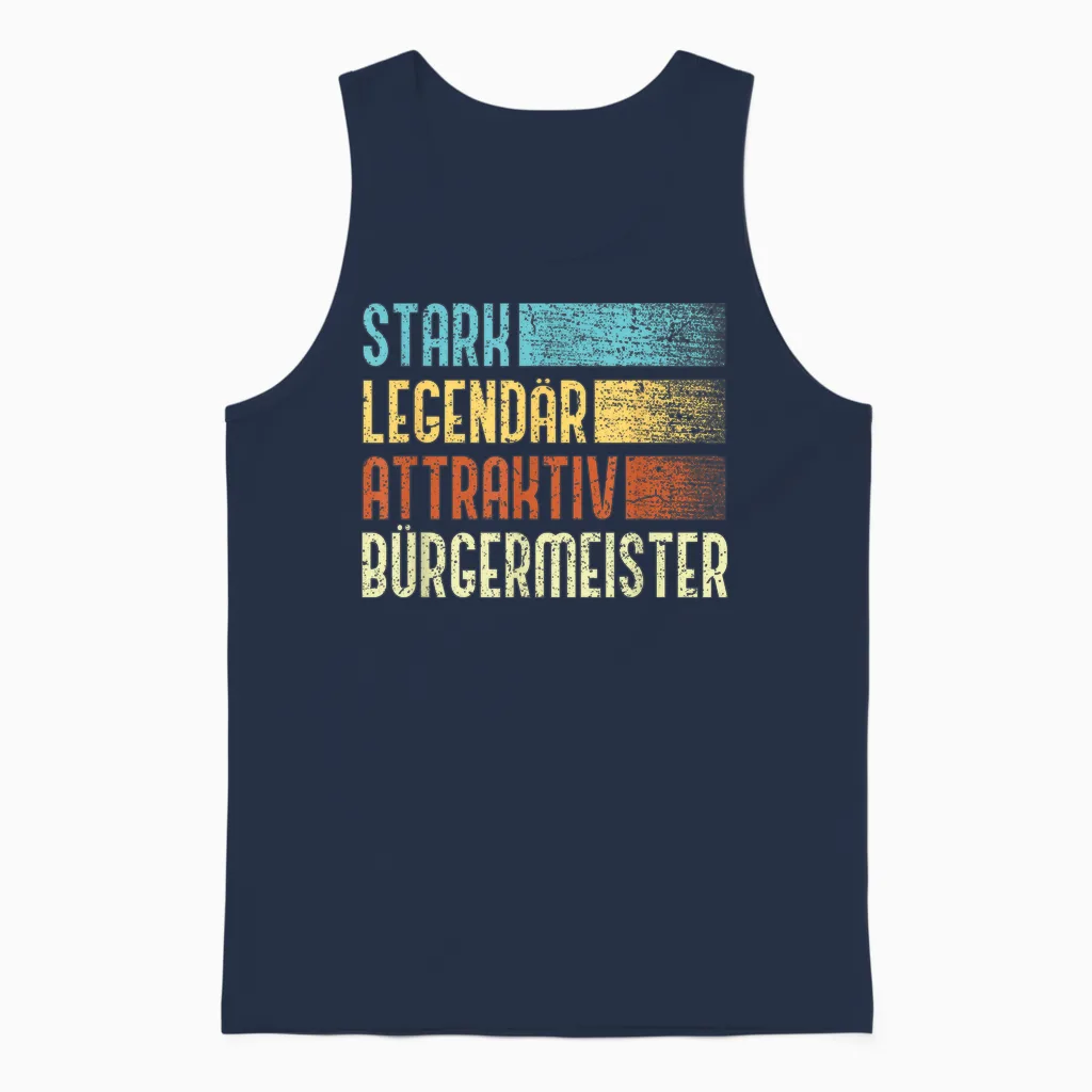 Bürgermeister - Stark Legendär Attraktiv Bürgermeister Unisex Tank Top in Navy