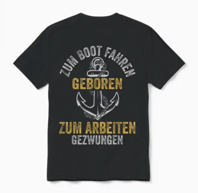T-Shirt with German Text "kapitän Funny to Boat Driving Geboren" Unisex T-Shirt - Black