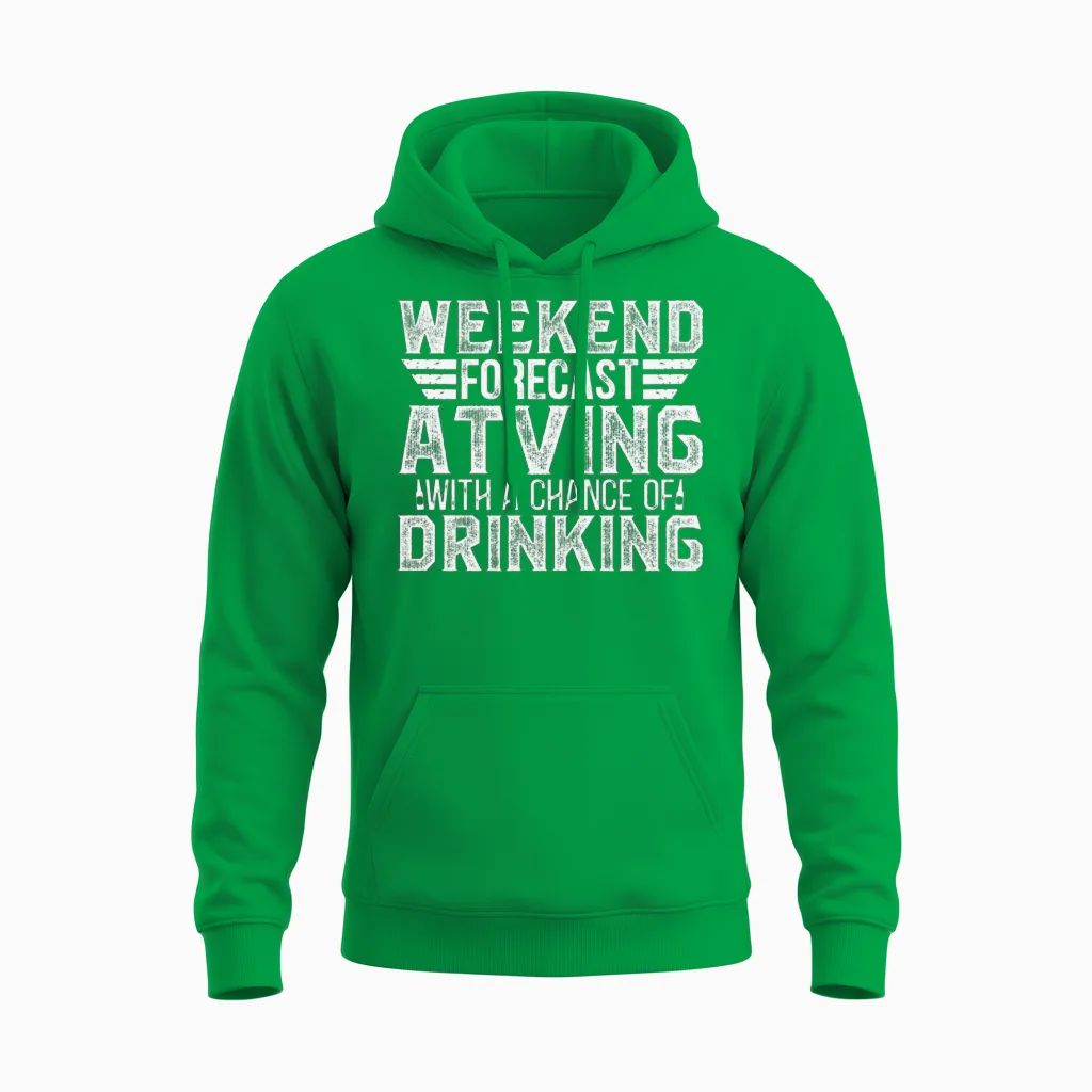Atv Riding Atving and Drink T-Shirts Unisex Hoodie in Irish Green